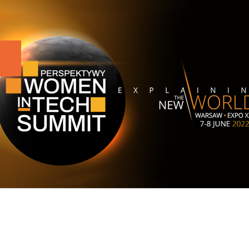 Perspektywy Women in Tech Summit - największe święto Kobiet w Tech & IT